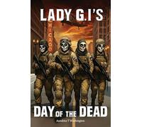 Lady G. I.'s: Day of the Dead
