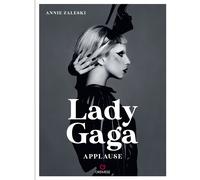 Lady Gaga. Applause. Ediz. italiana - Zaleski Annie