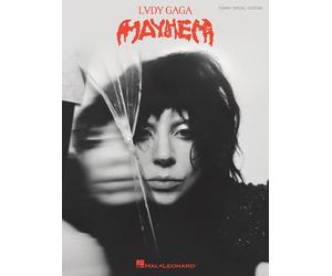 Lady Gaga: MAYHEM | Canzoniere Ufficiale per Pianoforte Voce e Chitarra PVG | Raccolta Completa con Testi Accordi e Diagrammi per Chitarra | Include Tutti i 14 Brani dell’Album MAYHEM