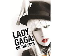 Lady Gaga - On the edge (DVD) Lady Gaga Ashley Pearson Roberto Dan Wootton