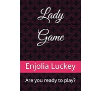 Lady Game: Are you ready to play?