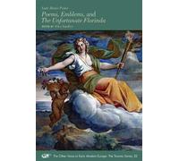 Lady Hester Pulter Alice Ea Poems, Emblems, and The Unfortunate Flo (Tascabile)