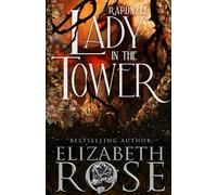 Lady in the Tower: A Retelling of Rapunzel: 5