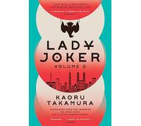 Lady joker: volume 2: the million copy bestselling 'masterpiece of japanes...