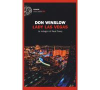 Lady Las Vegas. Le indagini di Neal Carey - 2018 - Einaudi