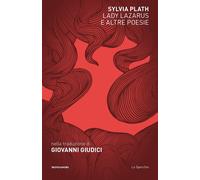 Lady Lazarus e altre poesie [Paperback] [Feb 21, 2023] Plath, Sylvia; Giudici, G