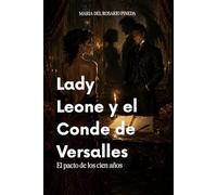 Lady Leone y el Conde de Versalles: El pacto de los cien años