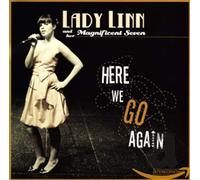 LADY LINN AND HER MAGNIFI - HERE WE GO AGAIN