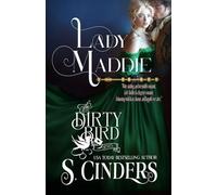 Lady Maddie: The Dirty Bird Series