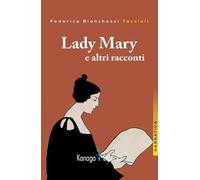 Lady Mary e altri racconti