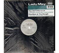 Lady May - You Ain't Neva Lie / Dick & The Dough