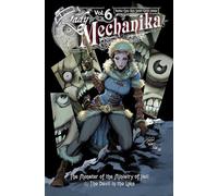 Joe Benitez M. M. Chen Lady Mechanika Volume 6 (Copertina rigida)
