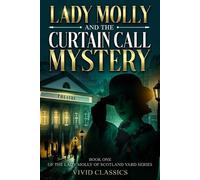 Lady Molly and the Curtain Call Mystery (Tascabile)