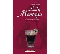 Lady Montagu. Le cicatrici del cuore