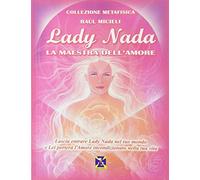 Lady Nada. La maestra dell'amore