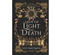 Lady of Light and Death