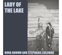 Nora Brown and Stephanie Coleman Lady of the Lake (Vinyl LP) 10" EP