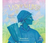 Lady of the Lines: How Maria Reiche Saved the Nazca Lines by Sweeping the Desert