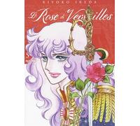 LADY OSCAR COLLECTION - LE ROSE DI VERSAILLES 5