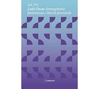 Lady Oscar. Immaginario Femminista E Libertà Femminile - - 2025