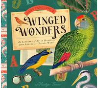 Lady Penelope's Winged Wonders: An Alphabet of Avian Marvels, from Anhinga to Zapata Wren