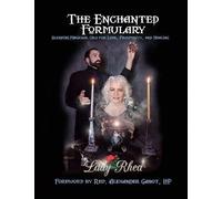 Lady Rhea The Enchanted Formulary (Tascabile)