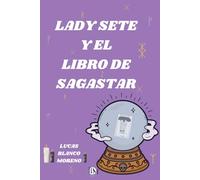 Lady Sete y el libro de Sagastar: 1