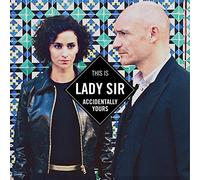 LADY SIR – Accidentally Yours – Digisleeve-limi