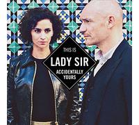 Lady Sir - Accidentally Yours