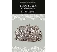 Lady Susan and Other Works