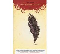Lady Susan e le altre. Romanzi e racconti epistolari
