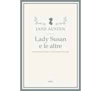 Jane Austen, G. Ierolli – Lady Susan e le altre: romanzi e racconti epistolari