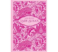 Lady Susan: Ouvrez les 41 lettres de la correspondance de Lady Susan