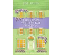 Lady Susan. Watsonowie. Sanditon