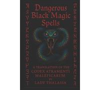 Lady Thalassa Dangerous Black Magic Spells (Tascabile)
