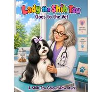 Lady the Shih Tzu: Goes to the Vet