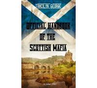 Lady Tracilyn George Official Handbook of the Scottish Mafia (Tascabile)