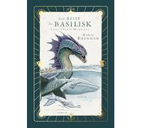 Lady Trents Memoiren 3: Die Reise der Basilisk | mit gestaltetem Farbschnitt