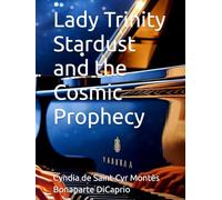 Lady Trinity Stardust and the Cosmic Prophecy