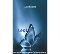 Lady: Una mente prodigiosa-Una mariposa herida