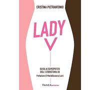 Lady V. Guida ai superpoteri dell'ecosistema XX