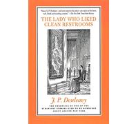 J P Donleavy The Lady Who Liked Clean Restrooms (Tascabile)