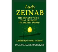 LADY ZEINAB: THE DEFIANT VOICE THAT DEFEATED THE MIGHTY SWORD