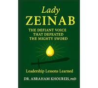 LADY ZEINAB: THE DEFIANT VOICE THAT DEFEATED THE MIGHTY SWORD