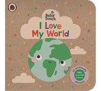 Ladybird Baby Touch: I Love My World (Libro di cartone) Baby Touch
