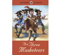Ladybird Classics The Three Musketeers