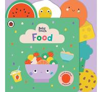 Ladybird Food: A Touch-and-Feel Playbook (Libro di cartone) Baby Touch