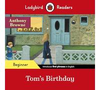 Ladybird Readers Beginner Level, Anthony Browne, Toms Birthday ELT Graded Reader