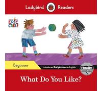 Eric Carle – What Do You Like? – Ladybird Readers Beginner Level – ELT Graded Reader