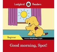 Ladybird Readers Beginner Level - Spot - Spot! (ELT Graded Reader)